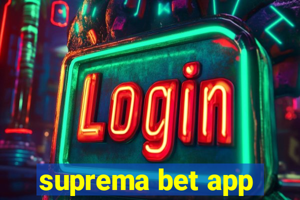 suprema bet app